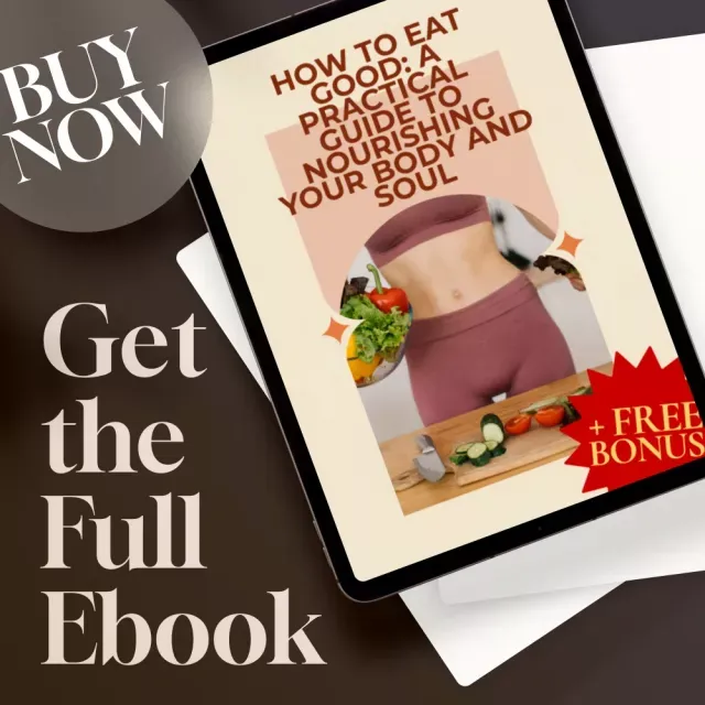 How to Eat Good A Practical Guide to Nourishing Your Body and Soul Digital eBook Nutrition Guide How to Eat Good for Beginners (1) How to Eat Good A Practical Guide to Nourishing Your Body and Soul Digital eBook Nutrition Guide How to Eat Good for Beginners